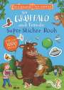 Julia Donaldson: The Gruffalo and Friends Super Sticker Book, Buch