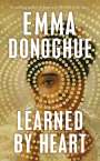Emma Donoghue: Learned By Heart, Buch