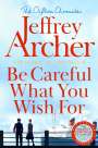 Jeffrey Archer: Be Careful What You Wish For, Buch