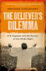 Abhishek Choudhary: The Believer's Dilemma, Buch