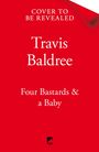 „Cover to be revealed, Travis Baldree, Four Bastards & a Baby“ steht auf rotem Hintergrund mit kleinem schwarzen Logo unten.