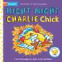 Nick Denchfield: Night Night, Charlie Chick!, Buch