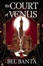 "The Court of Venus" und "Bel Banta" sind in großen Buchstaben zu sehen. Eine rote Kapuze vor einem großen Schloss bei Vollmond.