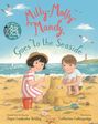Milly-Molly-Mandy Goes to the Seaside. Zwei Kinder bauen am Strand eine Sandburg, Möwen fliegen, ein Leuchtturm im Hintergrund.