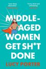 „MIDDLE-AGED WOMEN GET SH*T DONE“ von Lucy Porter. Illustration einer Frau mit rotem Cape und fröhlichem Ausdruck.