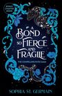 Sophia St. Germain: A Bond so Fierce and Fragile, Buch