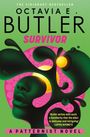 "OCTAVIA E. BUTLER, SURVIVOR, A PATTERNIST NOVEL." Grüner Hintergrund mit abstrakten Formen und einem Gesicht.