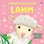 Text: "Streichle das kleine Lamm", "Fühlelemente auf jeder Doppelseite". Illustration eines süßen Lamms mit Blumen und Grashüpfer.