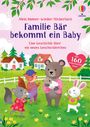 "Familie Bär bekommt ein Baby. Eine Geschichte über ein neues Geschwisterchen. Über 160 wiederablösbare Sticker." Illustration von Tieren auf einer Wiese.