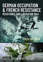 „German Occupation & French Resistance: Resistance and Liberation 1944.“ Schwarz-weiß-Foto von Menschen vor Felsen.