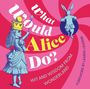 „What Would Alice Do? Wit and Wisdom from Wonderland. Foreword by Lauren Laverne.“ Illustration von Alice und dem Kaninchen.