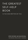 Text: „THE GREATEST SELF-HELP BOOK IS THE ONE WRITTEN BY YOU. VEX KING & KAUSHAL. THE RISING CIRCLE DAILY JOURNAL.“ Schwarzer Hintergrund.