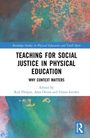 Teaching for Social Justice in Physical Education, Buch