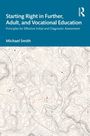 Michael Smith: Starting Right in Further, Adult, and Vocational Education, Buch