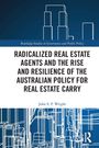 Titel: "RADICALIZED REAL ESTATE AGENTS..." Autor: John S. F. Wright. Illustration: Skizze von Gebäuden.