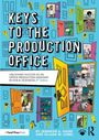 Jennifer A. Haire: Keys to the Production Office, Buch