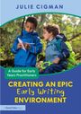 Titel: "Creating an Epic Early Writing Environment". Zwei Kinder in Outdoor-Jacken lesen in einem Waldstück.