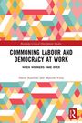 "Commoning Labour and Democracy at Work: When Workers Take Over" von Dario Azzellini und Marcelo Vieta. Bunter geometrischer Hintergrund.