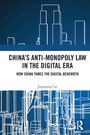 "CHINA'S ANTI-MONOPOLY LAW IN THE DIGITAL ERA" steht im Zentrum. Minimalistisches Stadtbild in Blau- und Weißtönen.