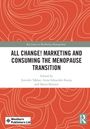 "ALL CHANGE! MARKETING AND CONSUMING THE MENOPAUSE TRANSITION." Rot-weißes, abstraktes Muster; Logos unten links, rechts.