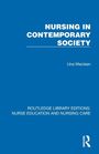 Titel: "NURSING IN CONTEMPORARY SOCIETY". Autor: Una Maclean. Blaues Cover, unten rechts Routledge-Logo.