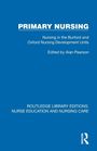 "PRIMARY NURSING," Untertitel zu Pflegeeinheiten, herausgegeben von Alan Pearson. Unten rechts ist ein Routledge-Logo.
