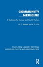 Titel: COMMUNITY MEDICINE. Untertitel: A Textbook for Nurses and Health Visitors von W. E. Waters und K. S. Cliff.
