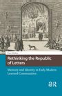"Rethinking the Republic of Letters. Memory and Identity in Early Modern Learned Communities." Illustration einer Bibliothek mit Menschen und hohen Bücherregalen.