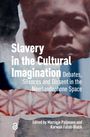 „Slavery in the Cultural Imagination“ ist ein Buchcover mit einem Porträt und einem abstrakten Muster im Hintergrund.