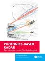 „Photonics-Based Radar: Techniques and Technologies“ von Le Nguyen Binh. Illustration von Radartechnologie und Flugzeugen.