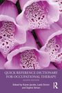 "Quick Reference Dictionary for Occupational Therapy, Eighth Edition. Herausgeber: Karen Jacobs, Laela Simon, Sophie Simon." Fliederfarbene Blumen im Hintergrund.