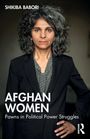 "SHIKIBA BABORI, AFGHAN WOMEN: Pawns in Political Power Struggles." Frau in schwarzem Blazer, ernst blickend, steht frontal.