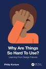 Philip Kortum: Why Are Things So Hard To Use?, Buch
