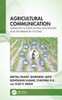 Titel: "Agricultural Communication: Advances in Agricultural Knowledge and Information Systems". Autoren: Meetali Bharti, Bhavnesh Jaint, Rohitashw Kumar, Chaithra N.R., Vijay P. Singh. Logo unten links. Illustration: Feld mit Symbolen.