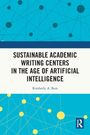 „Sustainable Academic Writing Centers in the Age of Artificial Intelligence“, Kimberly A. Bain. Blaues geometrisches Muster.