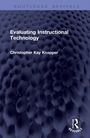 "Evaluating Instructional Technology" von Christopher Kay Knapper. Hintergrund: dunkles, texturiertes Muster.