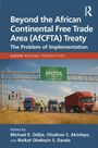 Titel: "Beyond the African Continental Free Trade Area (AfCFTA) Treaty: The Problem of Implementation". Drei LKWs an einer Grenze.