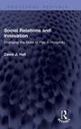 Buchcover: „Social Relations and Innovation“ von David J. Hall. Bläuliches, abstraktes Muster im Hintergrund.