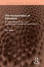 F. J. Hunt: The Incorporation of Education, Buch