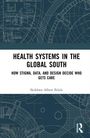 Ikekhwa Albert Ikhile: Health Systems in the Global South, Buch
