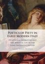 Text: "Poetics of Piety in Early Modern Italy: Devotional Literature and the Spiritual Life in the Long Sixteenth Century" von Sarah Rolfe Prodan. Gemälde einer betenden Frau.