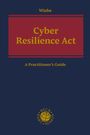 "Cyber Resilience Act: A Practitioner's Guide" von Wiebe. Unten ein Logo mit der Aufschrift "BECK · HART · NOMOS".