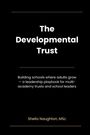 „The Developmental Trust“. Unterzeile über den Aufbau von Schulen. Autor: Sheila Naughton, MSc. Schlichtes Design.