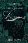 Text: "Tales of the Souls", "Lonesome", "Niki Pleva". Eine Illustration mit Rosen, einer Uhr, Gebäuden und einer großen Schlange.
