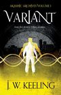 Oben steht "AKASHIC ARCHIVES VOLUME 1", darunter "VARIANT". Ein Mensch vor Stadtkulisse und DNA-Strang, Farben Gelb und Schwarz.