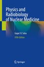 "Physics and Radiobiology of Nuclear Medicine, Gopal B. Saha, Fifth Edition." Blauer Hintergrund mit bunten Wellen. Springer-Logo.