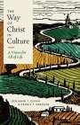 Benjamin T Quinn: The Way of Christ in Culture, Buch