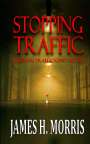 James H Morris: Stopping Traffic, Buch