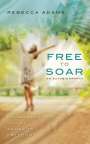 Rebecca Adams: Free To Soar, Buch