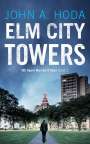 John A Hoda: Elm City Towers, Buch